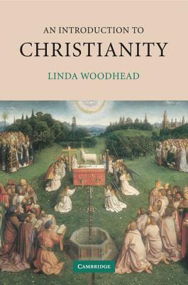 An Introduction to Christianity - Woodhead, Linda