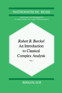 An Introduction to Classical Complex Analysis: Vol. 1