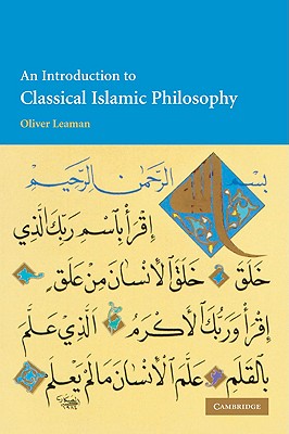 An Introduction to Classical Islamic Philosophy - Leaman, Oliver