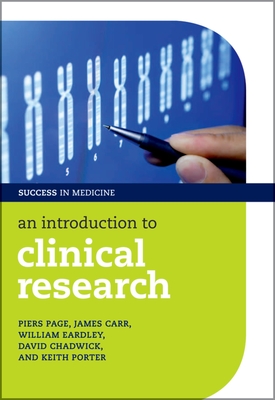 An Introduction to Clinical Research - Page, Piers, and Carr, James, and Eardley, William