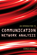 An Introduction to Communication Network Analysis - Kesidis, George