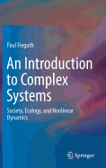 An Introduction to Complex Systems: Society, Ecology, and Nonlinear Dynamics