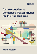 An Introduction to Condensed Matter Physics for the Nanosciences