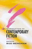 An Introduction to Contemporary Fiction - Mengham, Rod (Editor)