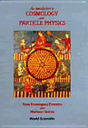 An Introduction to Cosmology and Particle Physics - Quiros, Mariano, and Tenreiro, Rosa Dominguez