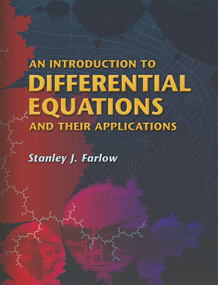 An Introduction to Differential Equations and Their Applications - Farlow, Stanley J