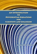 An Introduction to Differential Equations for Scientists and Engineers (the Ohio State University)