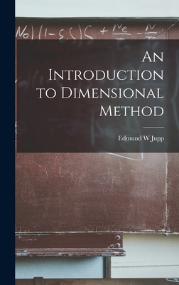 An Introduction to Dimensional Method - Jupp, Edmund W