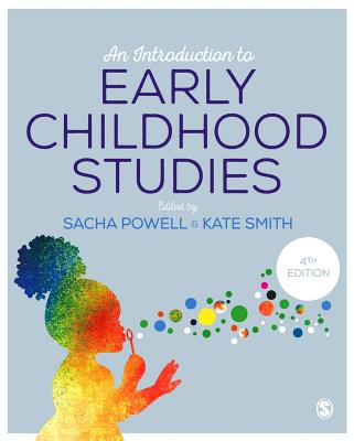 An Introduction to Early Childhood Studies - Powell, Sacha (Editor), and Smith, Kate (Editor)