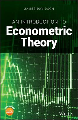 An Introduction to Econometric Theory - Davidson, James