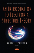 An Introduction to Electronic Structure Theory