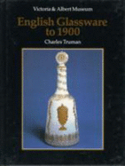 An Introduction to English Glassware to 1900