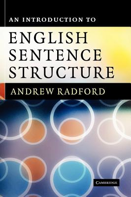 An Introduction to English Sentence Structure - Radford, Andrew