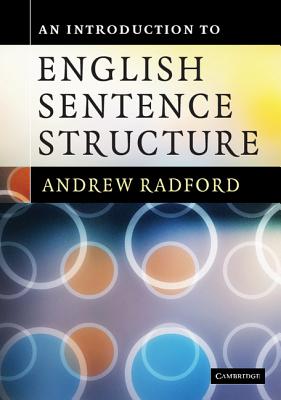 An Introduction to English Sentence Structure - Radford, Andrew