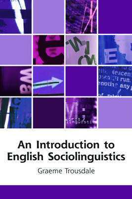 An Introduction to English Sociolinguistics - Trousdale, Graeme