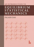 An Introduction to Equilibrium Statistical Mechanics