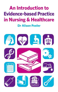 An Introduction to Evidence-Based Practice in Nursing & Healthcare