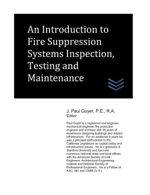 An Introduction to Fire Suppression Systems Inspection, Testing and Maintenance - Guyer, J Paul