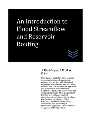 An Introduction to Flood Streamflow and Reservoir Routing - Guyer, J Paul