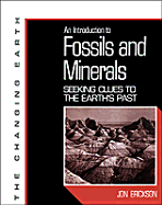 An Introduction to Fossils and Minerals: Clues to the Earth's Past