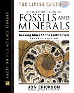 An Introduction to Fossils and Minerals: Seeking Clues to the Earth's Past