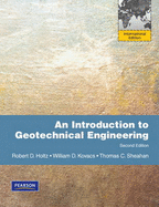 An Introduction to Geotechnical Engineering: International Edition - Holtz, Robert D., and Kovacs, William D., and Sheahan, Thomas C.
