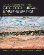 An Introduction to Geotechnical Engineering - Holtz, Robert D, and Kovacs, William D, and Sheahan, Thomas C
