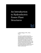 An Introduction to Hydroelectric Power Plant Structures