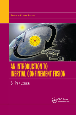 An Introduction to Inertial Confinement Fusion - Pfalzner, Susanne