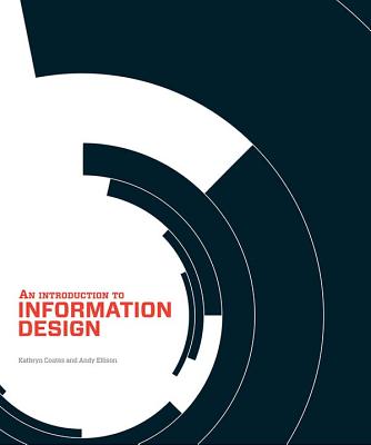 An Introduction to Information Design - Coates, Kathryn, and Ellison, Andy