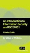 An Introduction to Information Security and ISO27001: A Pocket Guide