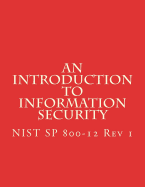 An Introduction to Information Security: Nist 800-12 REV 1