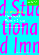 An Introduction to International Migration Studies: European Perspectives