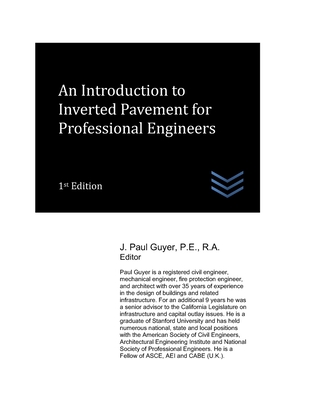 An Introduction to Inverted Pavement for Professional Engineers - Guyer, J Paul