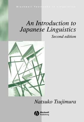 An Introduction to Japanese Linguistics - Tsujimura, Natsuko