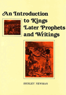 An Introduction to Kings, Later Prophets, and Writings