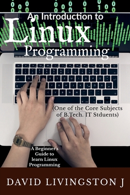 An Introduction to Linux Programming - Livingston, David