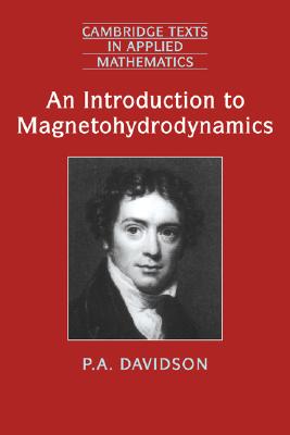 An Introduction to Magnetohydrodynamics - Davidson, P. A.