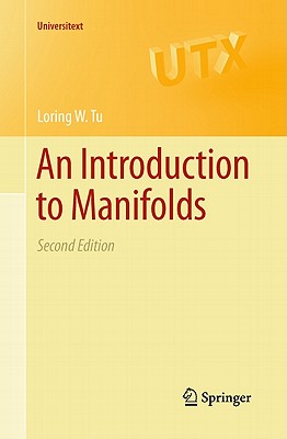 An Introduction to Manifolds - Tu, Loring W