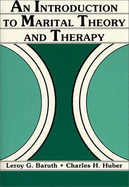An Introduction to Marital Theory and Therapy