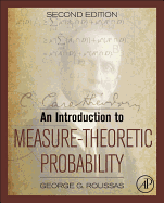 An Introduction to Measure-Theoretic Probability