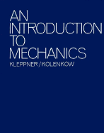 An Introduction to Mechanics - Kleppner, Daniel, and Kleppner Daniel, and Kolenkow Robert