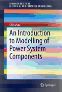 An Introduction to Modelling of Power System Components