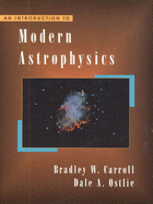 An Introduction to Modern Astrophysics: International Edition - Carroll, Bradley W., and Ostlie, Dale A.
