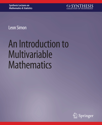 An Introduction to Multivariable Mathematics - Simon, Leon