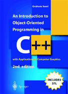 An Introduction to Object-Oriented Programming in C++: With Applications in Computer Graphics