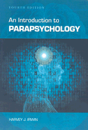 An Introduction to Parapsychology - Irwin, Harvey J
