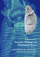 An Introduction to Parasitic Diseases of Freshwater Trout