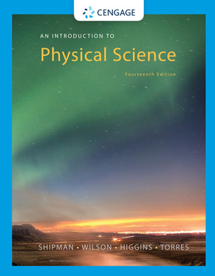 An Introduction to Physical Science - Wilson, Jerry, and Shipman, James, and Higgins, Charles