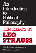 An Introduction to Political Philosophy: Ten Essays by Leo Strauss (Revised)